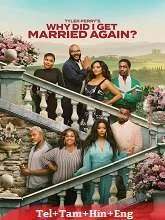 Why Did I Get Married Again? (2026) Telugu Dubbed